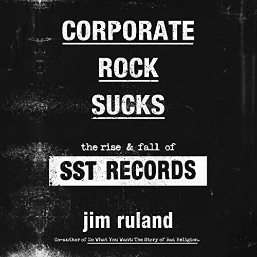 Corporate Rock Sucks by Jim Ruland