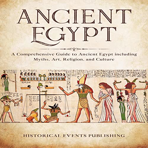 Ancient Egypt by Historical Events Publishing