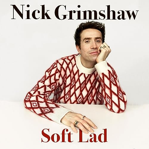 Soft Lad by Nick Grimshaw