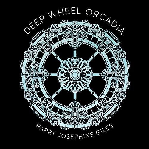 Deep Wheel Orcadia by Harry Josephine Giles
