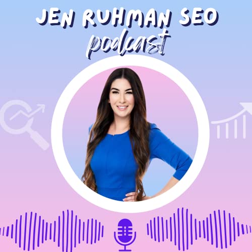 SEO Talk with Jen by Jen Ruhman