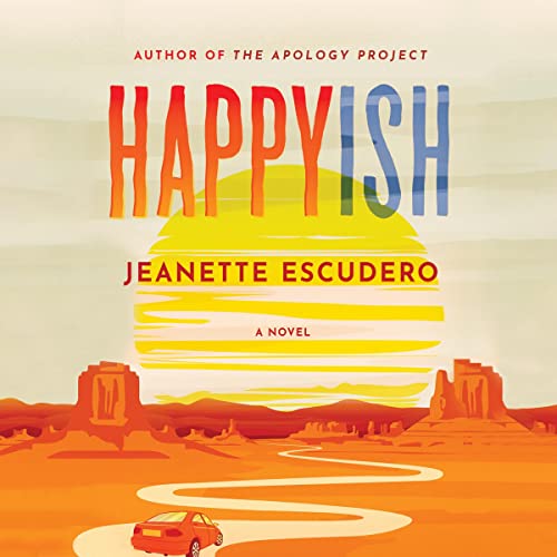 Happyish by Jeanette Escudero
