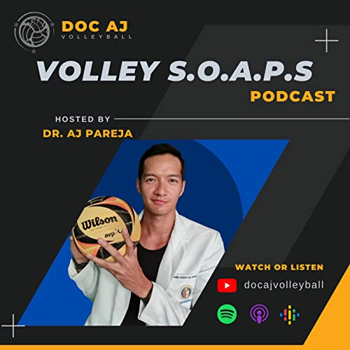 Volley SOAPs with Dr. AJ by Andre Joseph Pareja