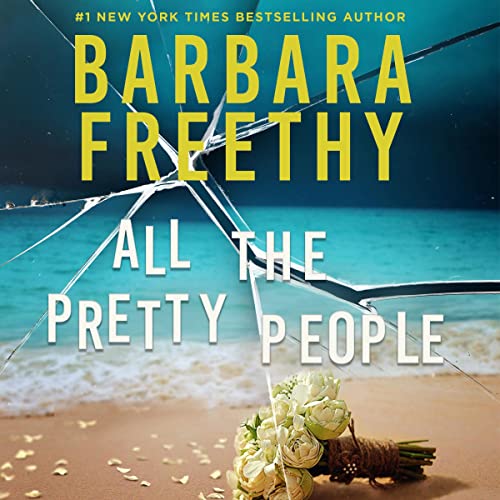 All the Pretty People by Barbara Freethy