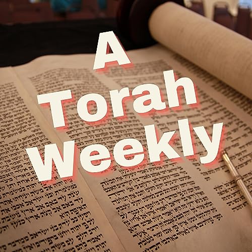 A Torah Weekly by James Yoder
