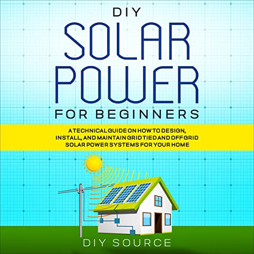 DIY Solar Power for Beginners by DIY Source