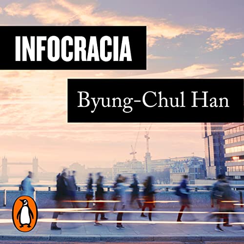Infocracia [Infocracy]