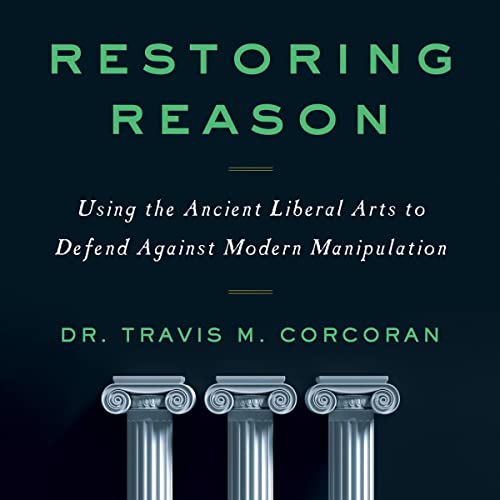 Restoring Reason by Travis M. Corcoran