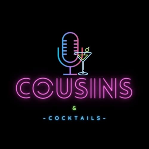 Cousins & Cocktails by Cousins & Cocktails
