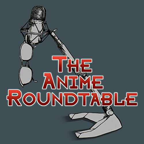 Anime Roundtable by Anime Roundtable