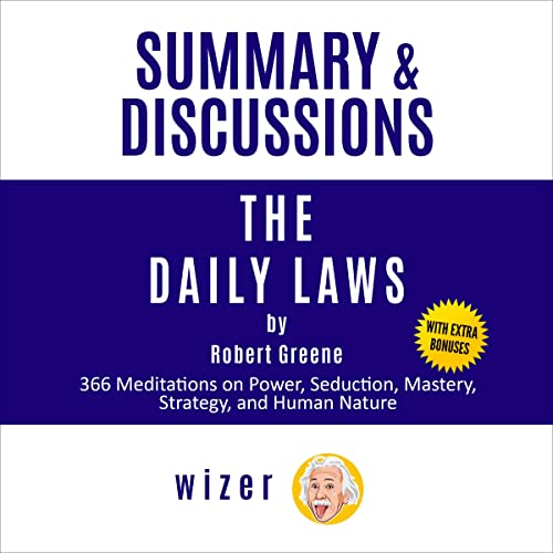 Summary and Discussions of The Daily Laws By Robert Greene