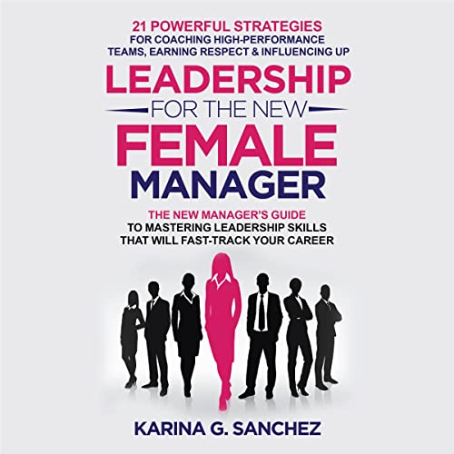 Leadership for the New Female Manager