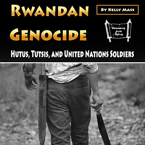 Rwandan Genocide by Kelly Mass