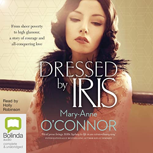 Dressed by Iris by Mary-Anne O'Connor