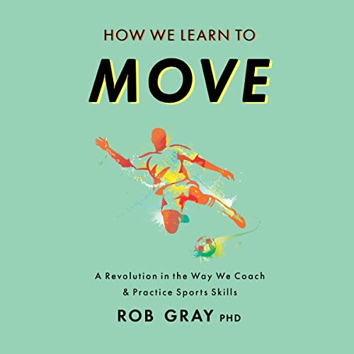 How We Learn to Move