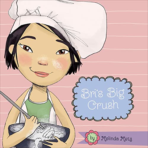 Bri's Big Crush by Melinda Metz