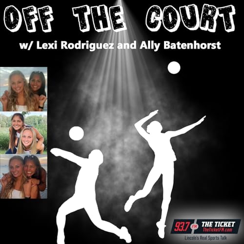 Off the Court w/ Lexi Rodriguez and Ally Batenhorst - 93.7 The Ticket KNTK