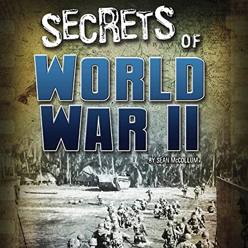 Secrets of World War II by Sean McCollum