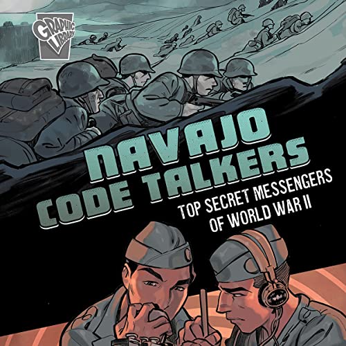 Navajo Code Talkers by Blake Hoena