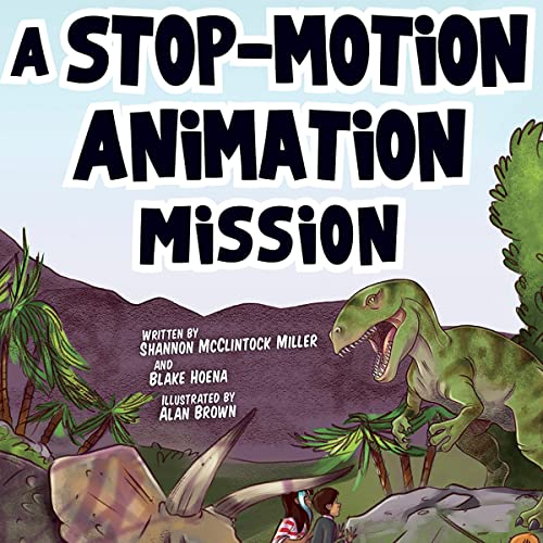 A Stop-Motion Animation Mission