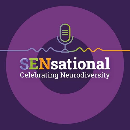 SENsational - The Special Educational Needs Podcast by Witherslack Group