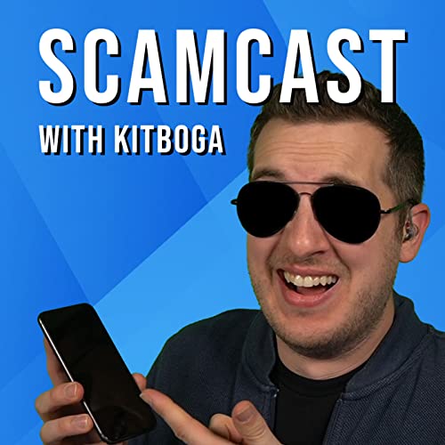 The Scamcast with Kitboga by Kitboga