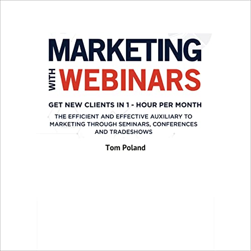Marketing with Webinars by Tom Poland
