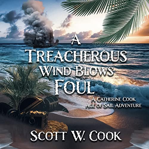 A Treacherous Wind Blows Foul