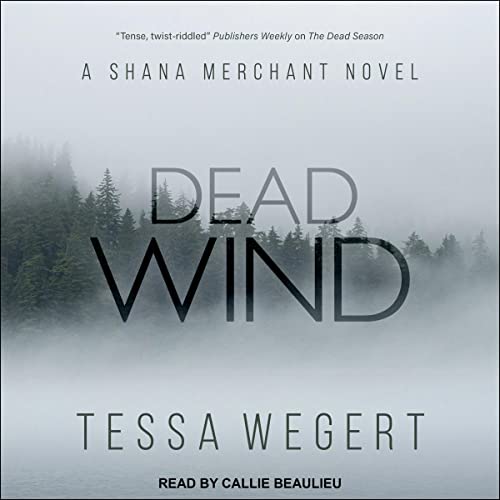 Dead Wind by Tessa Wegert