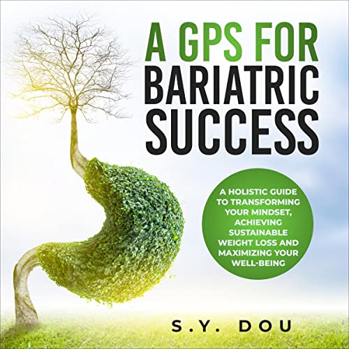 A GPS for Bariatric Success