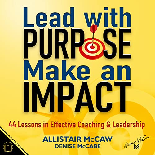 Lead with Purpose, Make an Impact
