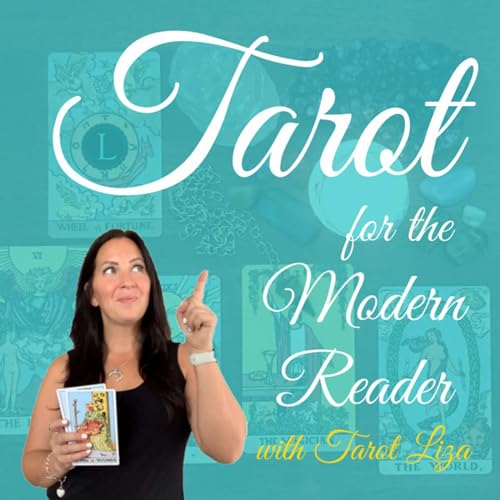 Tarot for the Modern Reader by Liza