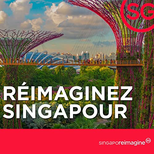 Réimaginez Singapour by Réimaginez Singapour