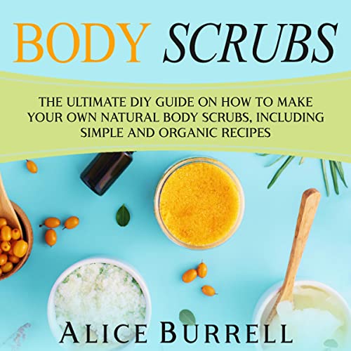 Body Scrubs by Alice Burrell