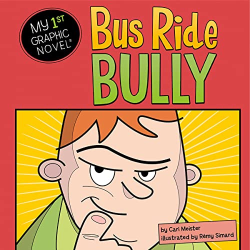 Bus Ride Bully by Cari Meister