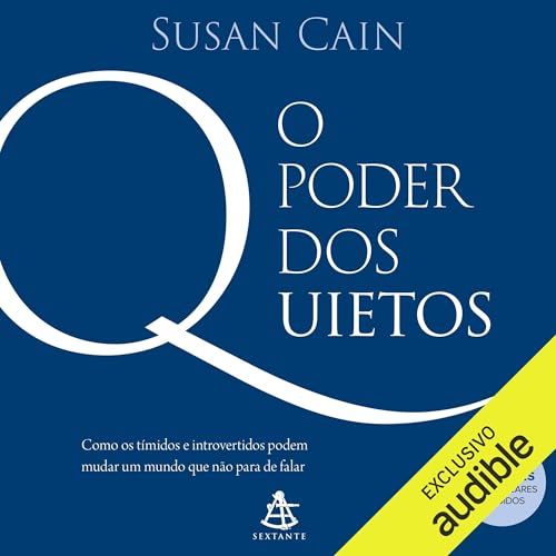 O poder dos quietos by Susan Cain