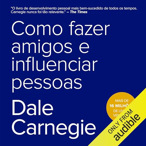 Como fazer amigos e influenciar pessoas