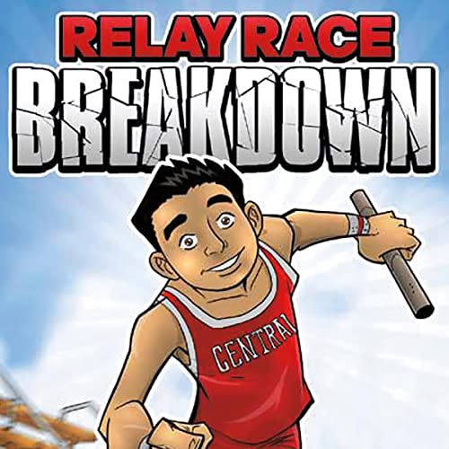 Relay Race Breakdown