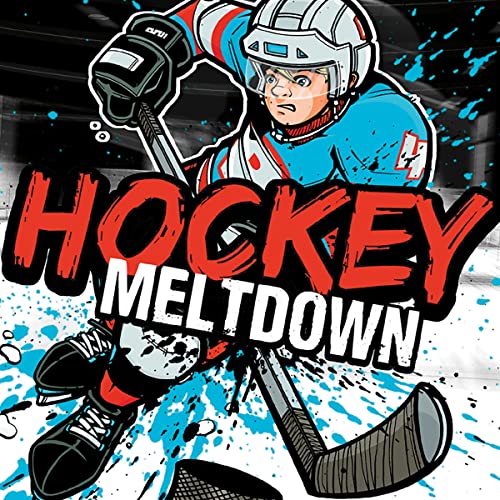 Hockey Meltdown by Jake Maddox