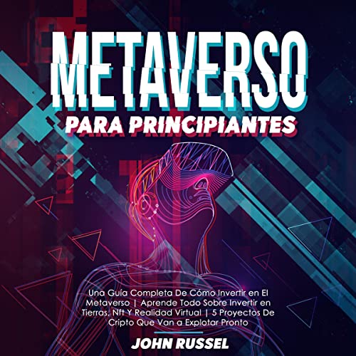 Metaverso Para Principiantes [Metaverse for Beginners]