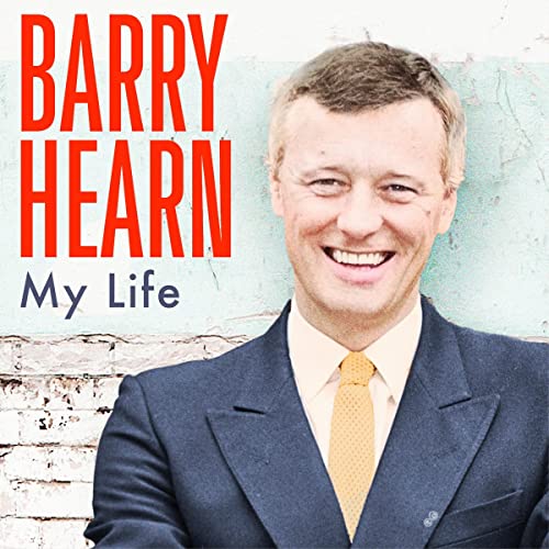 Barry Hearn: My Life by Barry Hearn