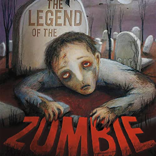 The Legend of the Zombie
