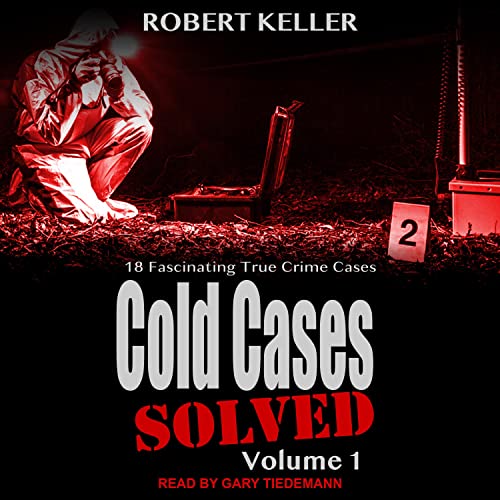 Cold Cases: Solved Volume 1