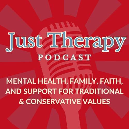 Just Therapy: Mental Health, Family, Faith, and Support for Traditional and Conservative Values by Lisa Mustard