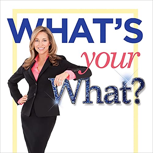 What's Your What? by Julie Moret