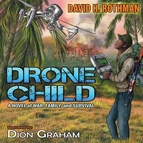 Drone Child by David H. Rothman