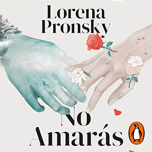 No amarás [You Will Not Love]