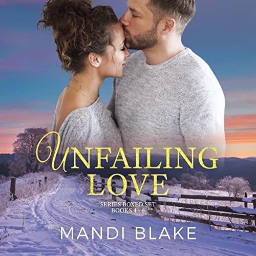 Unfailing Love Series Box Set, Books 4-6