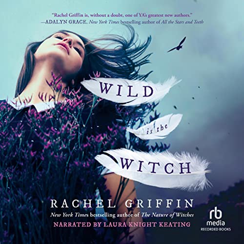 Wild Is the Witch by Rachel Griffin