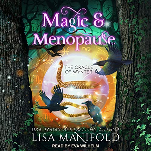 Magic & Menopause by Lisa Manifold
